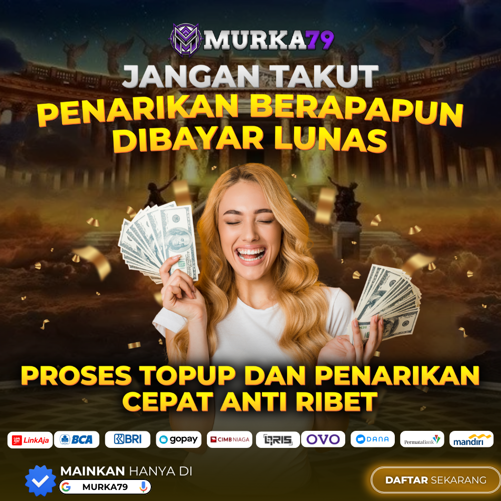 Murka79: Platform dengan Proses Tercepat di Indonesia Dana Cair 3 Menit!